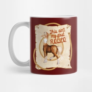 Centaur - Ain't My First Rodeo Mug